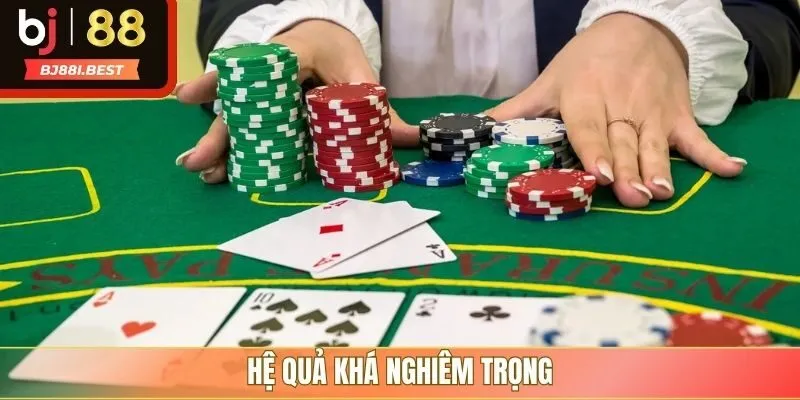Hệ quả khá nghiêm trọng
