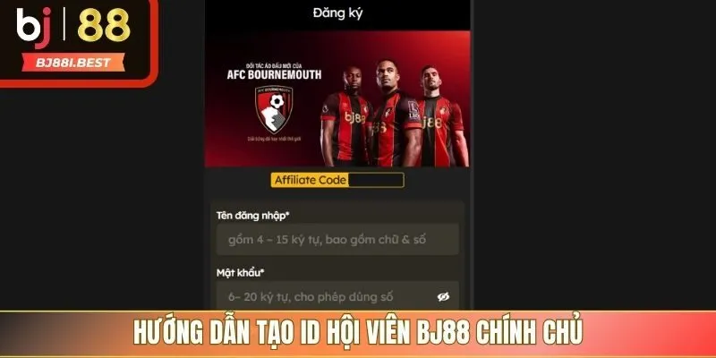 Hướng dẫn tạo ID hội viên BJ88 chính chủ