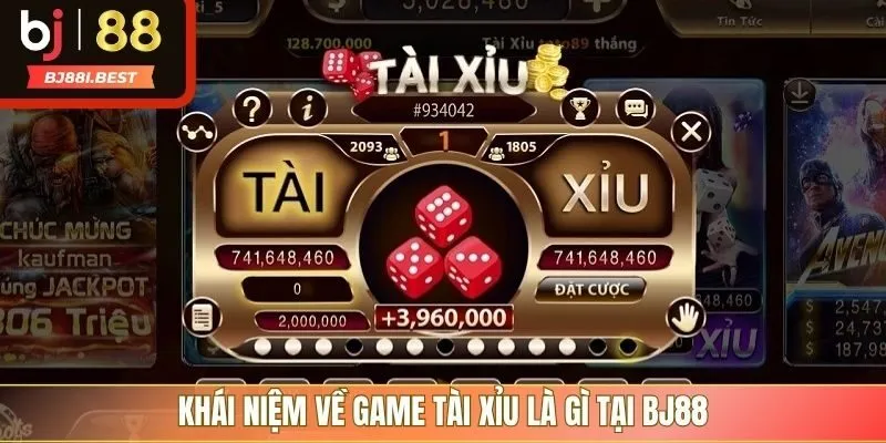 Khái niệm về game tài xỉu là gì tại BJ88