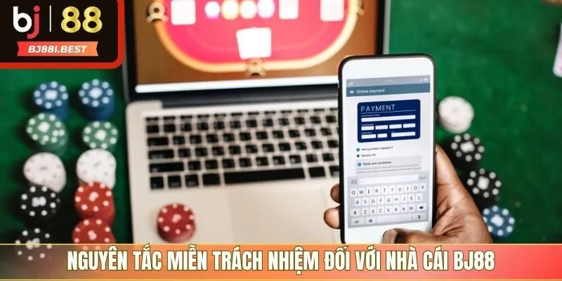 Chính sách miễn truy cứu trách nhiệm với nhà cái BJ88