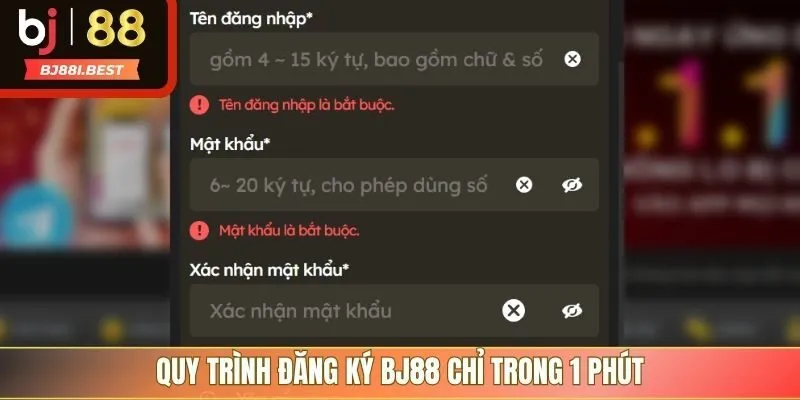 Quy trình đăng ký BJ88 chỉ trong 1 phút